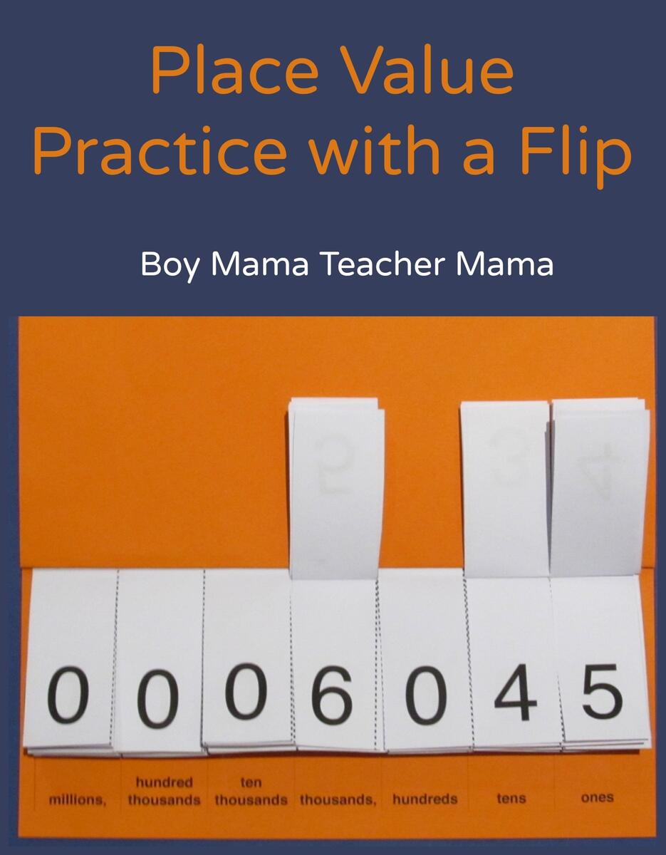 Place Value Practice With A Flip Boy Mama Teacher Mama Printable Place Value Chart For Kids Number Dyslexia